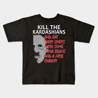 Kill The Kardashians design Featuring Doctor Lecter Kids T-Shirt